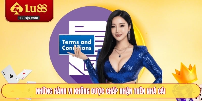 Những hành vi không được chấp nhận trên nhà cái