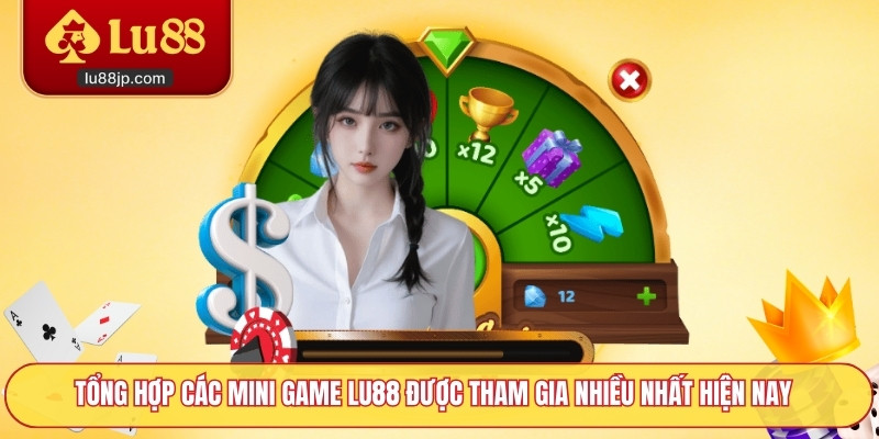 Tổng hợp các mini game Lu88 được tham gia nhiều nhất hiện nay