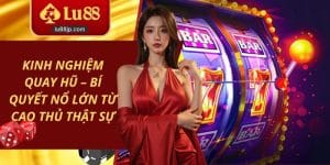 Kinh nghiệm quay hũ